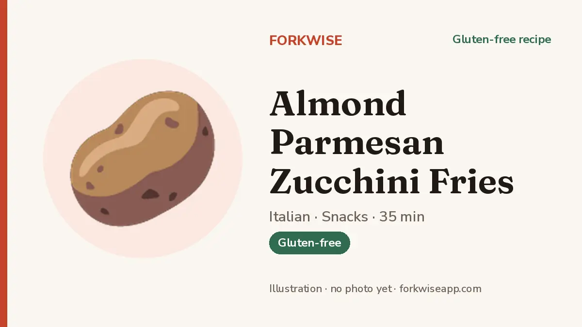 Almond Parmesan Zucchini Fries – Forkwise recipe card (illustration, no photo yet)