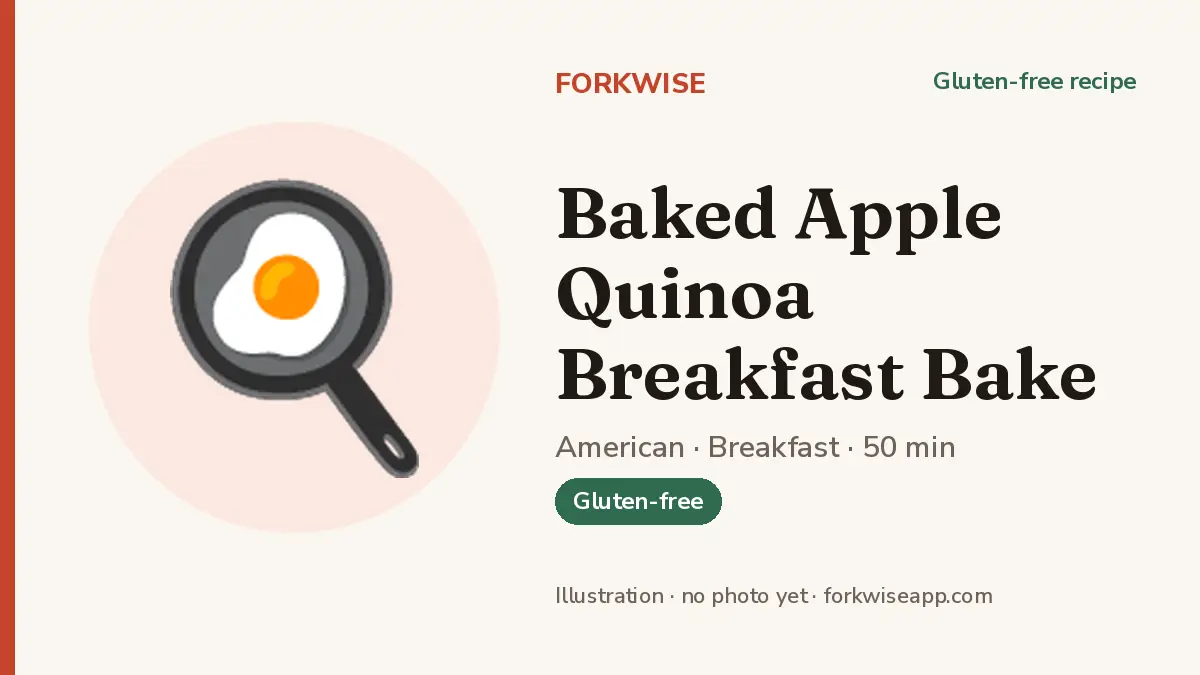 Baked Apple Quinoa Breakfast Bake – Forkwise recipe card (illustration, no photo yet)