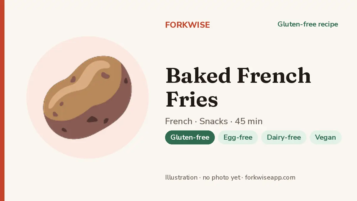 Baked French Fries – Forkwise recipe card (illustration, no photo yet)