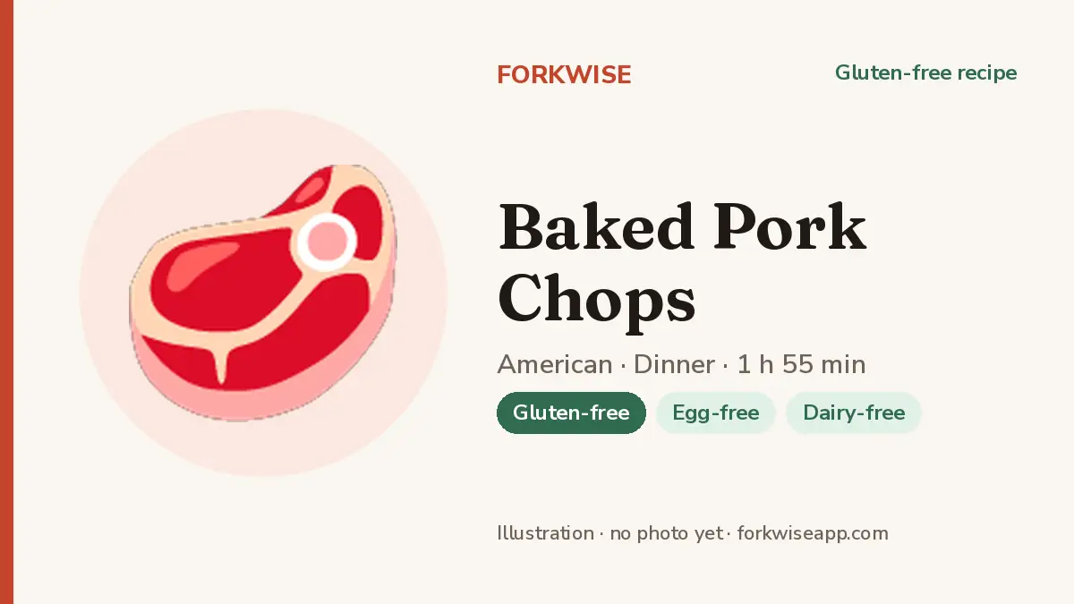 Baked Pork Chops – Forkwise recipe card (illustration, no photo yet)