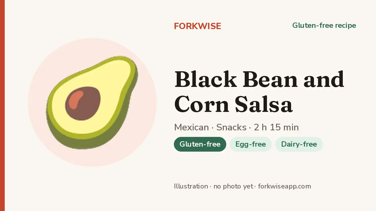 Black Bean and Corn Salsa – Forkwise recipe card (illustration, no photo yet)