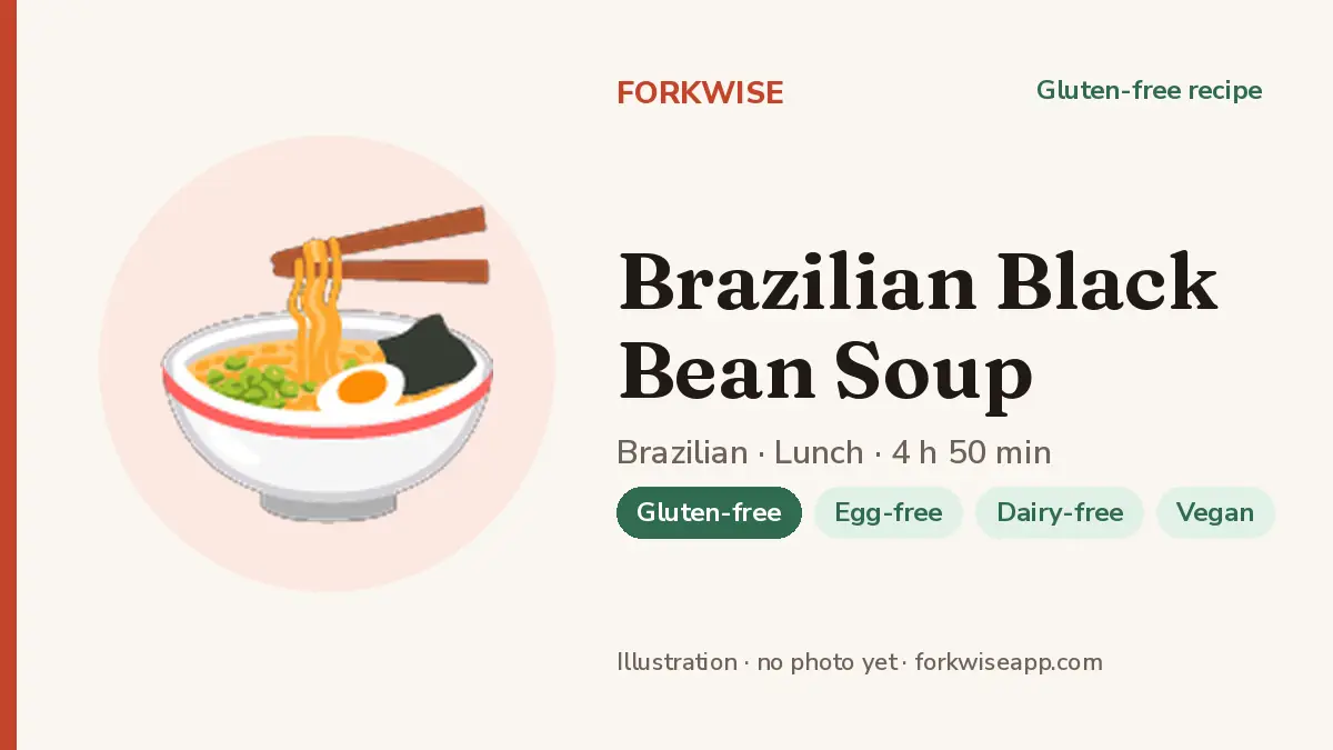 Brazilian Black Bean Soup – Forkwise recipe card (illustration, no photo yet)