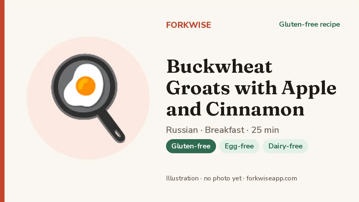 Buckwheat Groats with Apple and Cinnamon – Forkwise recipe card (illustration, no photo yet)