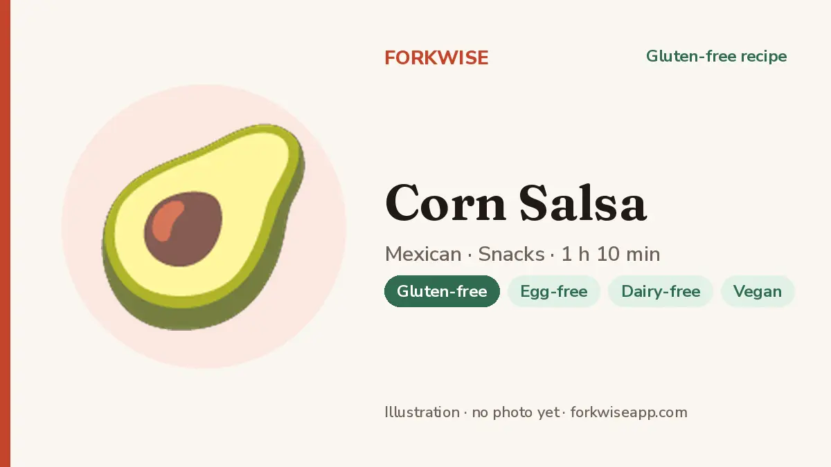 Corn Salsa – Forkwise recipe card (illustration, no photo yet)