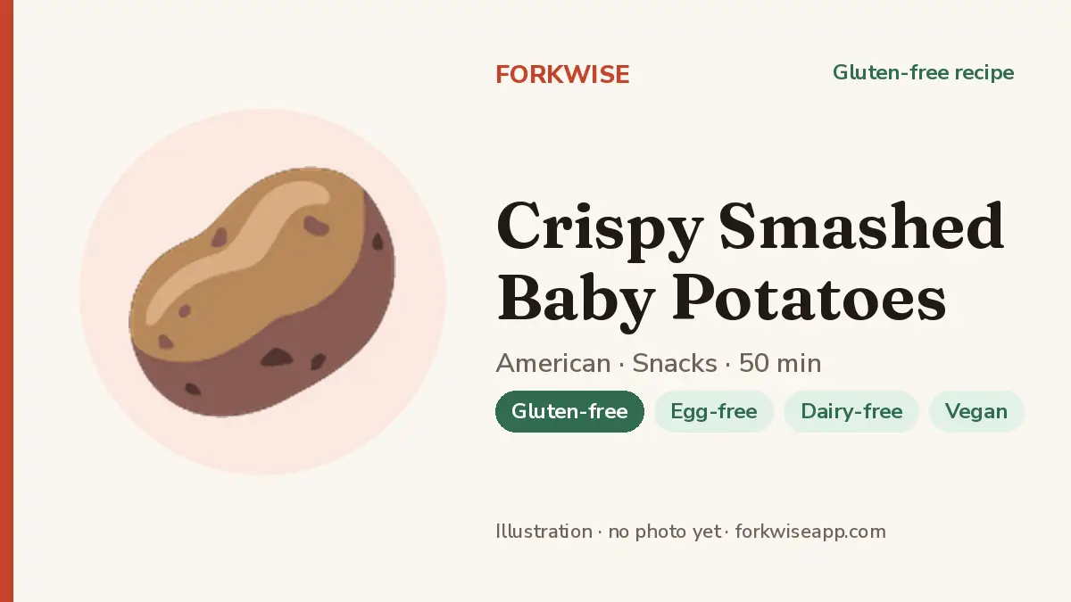 Crispy Smashed Baby Potatoes – Forkwise recipe card (illustration, no photo yet)