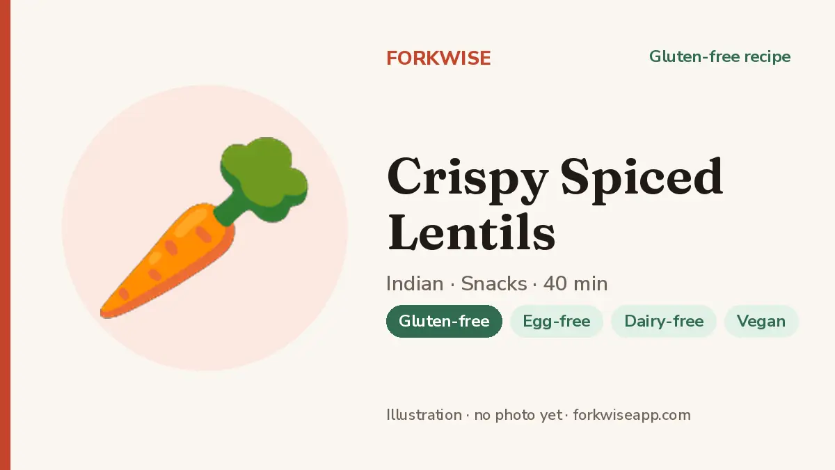 Crispy Spiced Lentils – Forkwise recipe card (illustration, no photo yet)