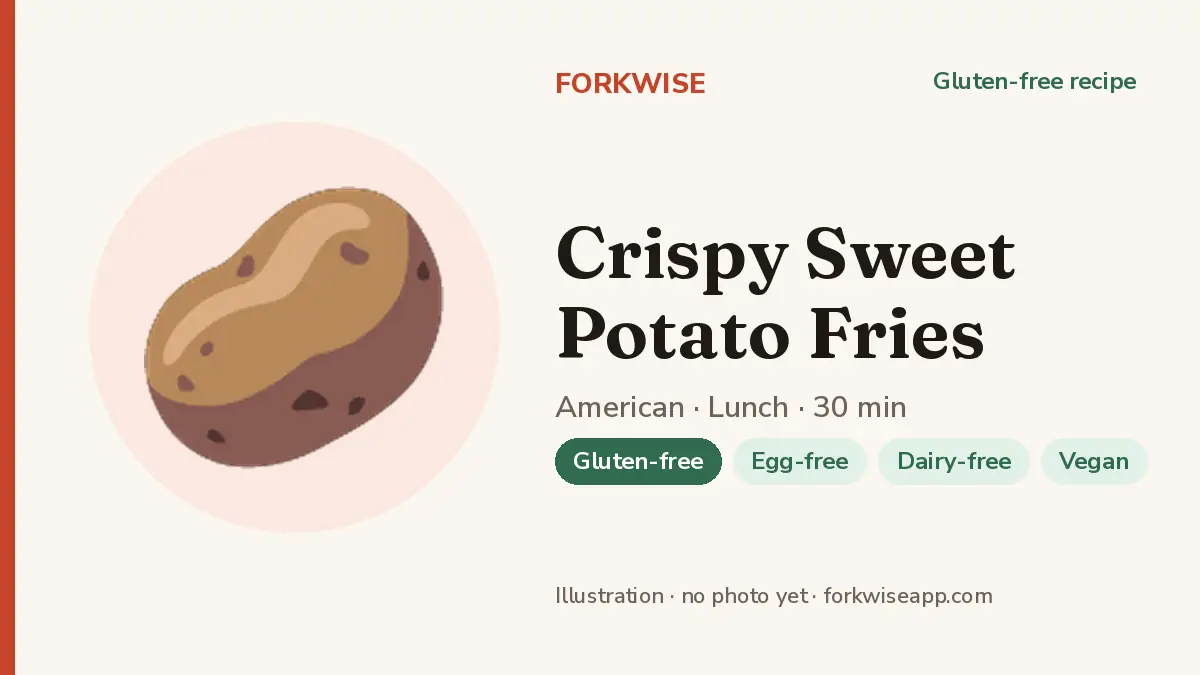 Crispy Sweet Potato Fries – Forkwise recipe card (illustration, no photo yet)