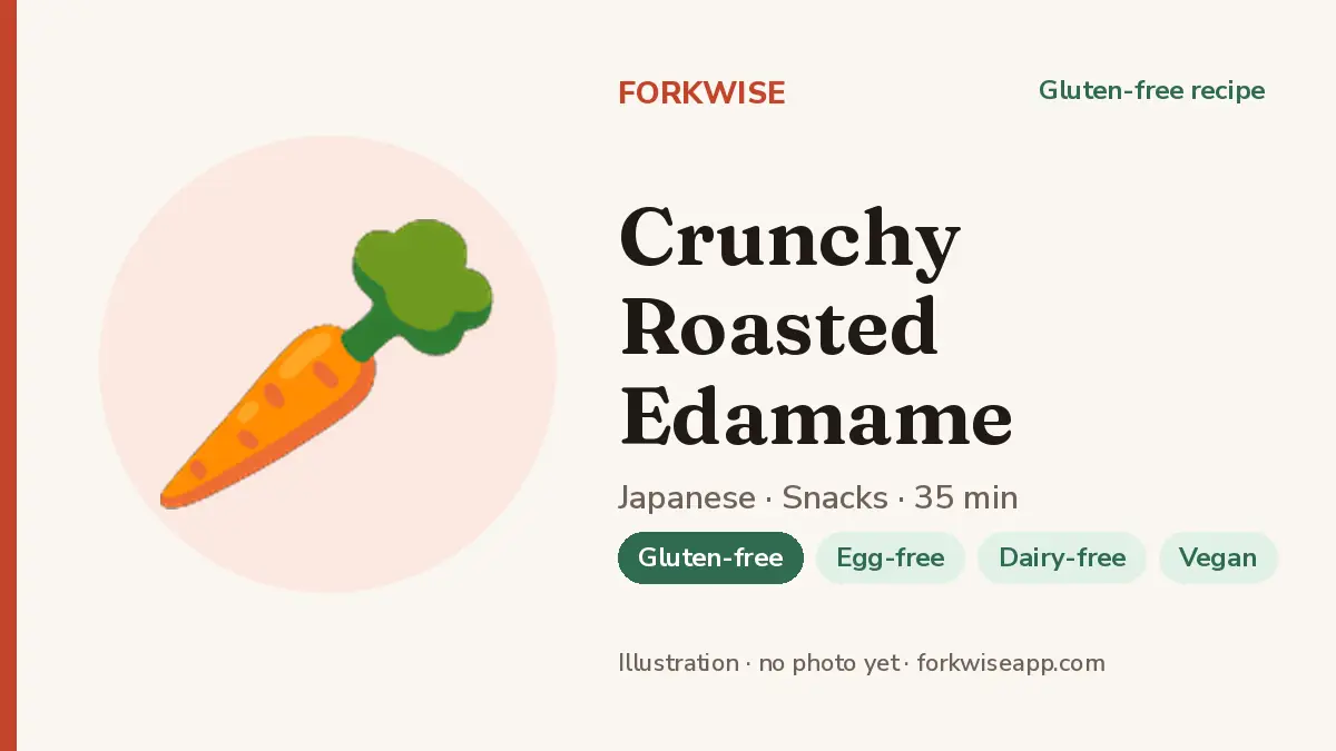 Crunchy Roasted Edamame – Forkwise recipe card (illustration, no photo yet)