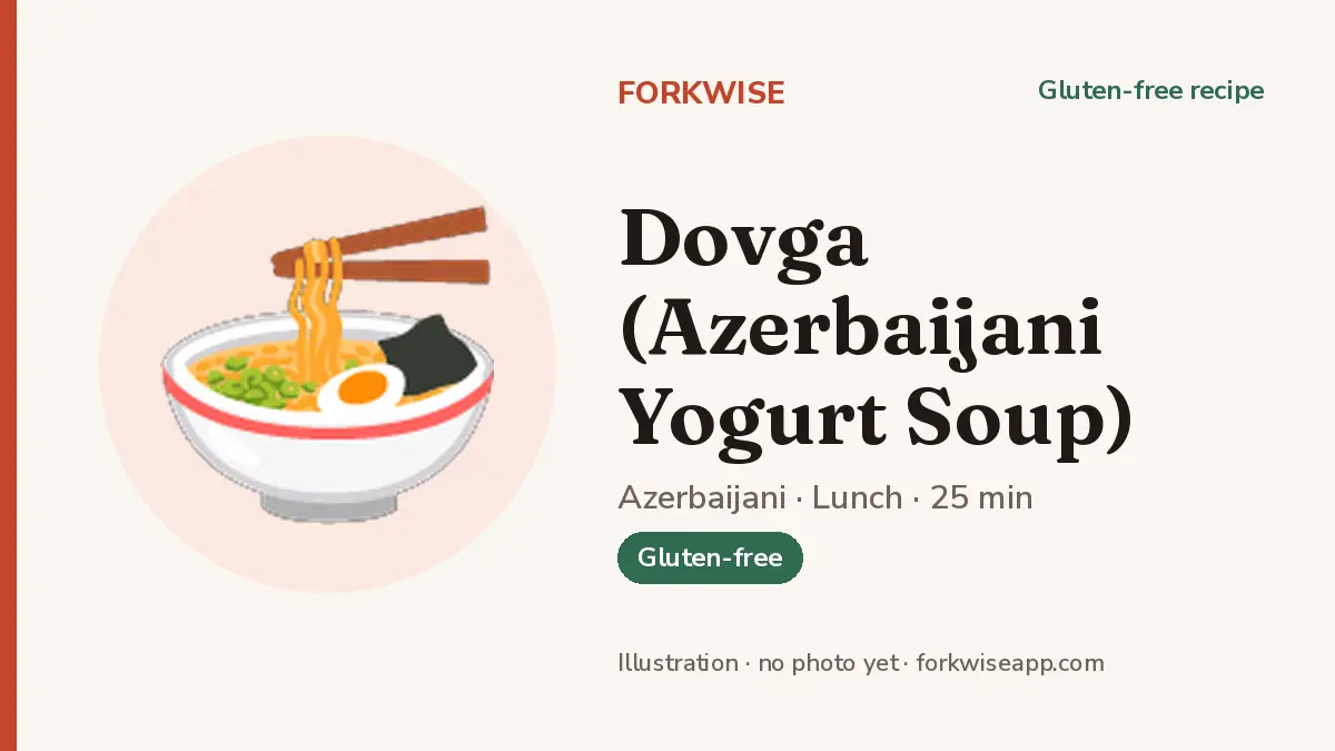 Dovga (Azerbaijani Yogurt Soup) – Forkwise recipe card (illustration, no photo yet)