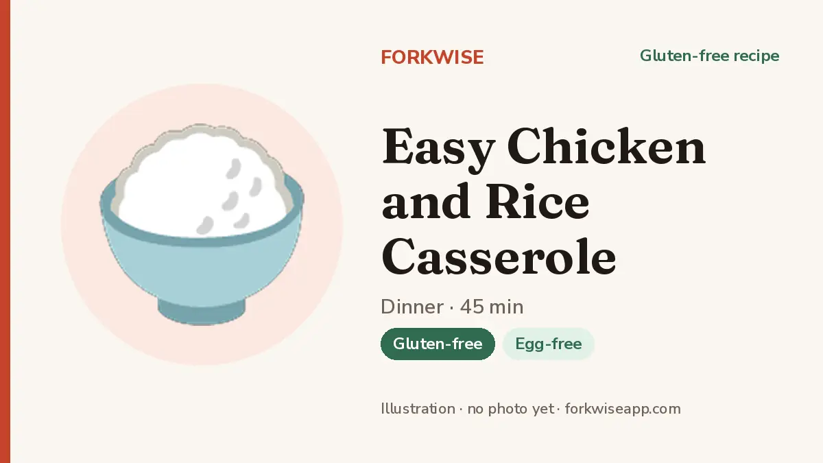 Easy Chicken and Rice Casserole – Forkwise recipe card (illustration, no photo yet)