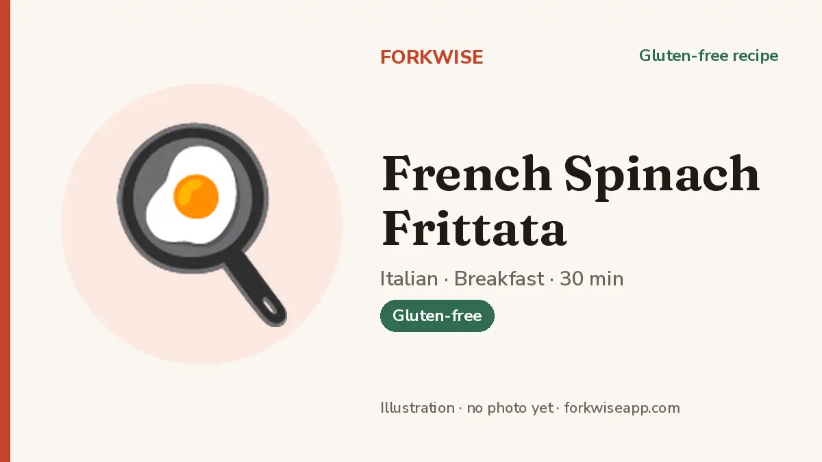 French Spinach Frittata – Forkwise recipe card (illustration, no photo yet)