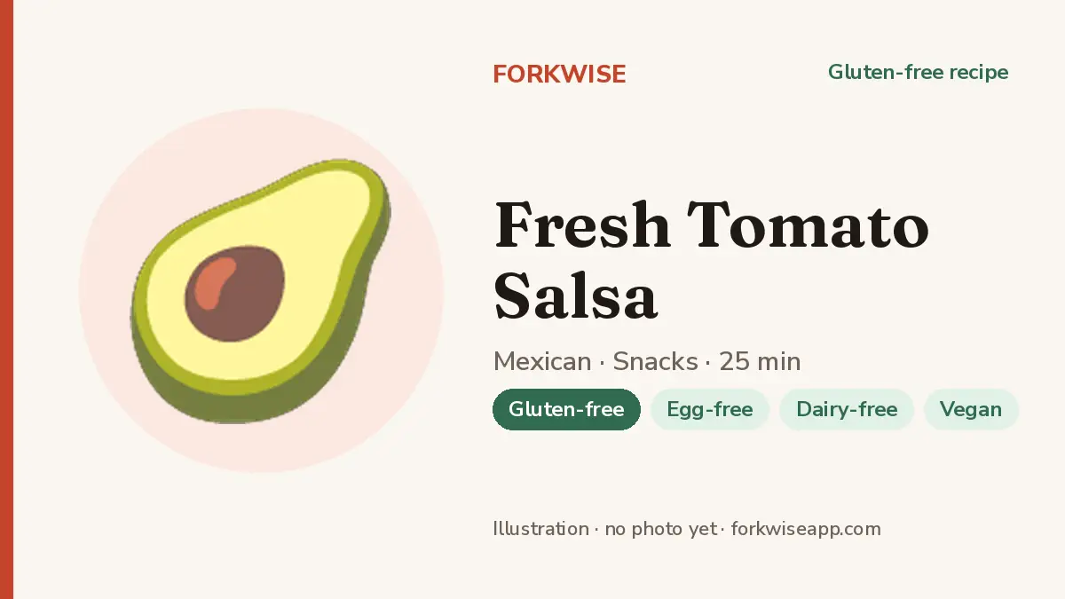 Fresh Tomato Salsa – Forkwise recipe card (illustration, no photo yet)