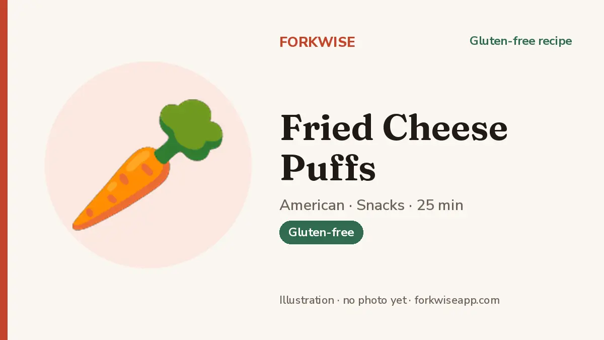 Fried Cheese Puffs – Forkwise recipe card (illustration, no photo yet)