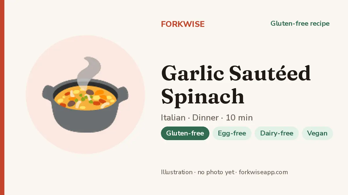 Garlic Sautéed Spinach – Forkwise recipe card (illustration, no photo yet)