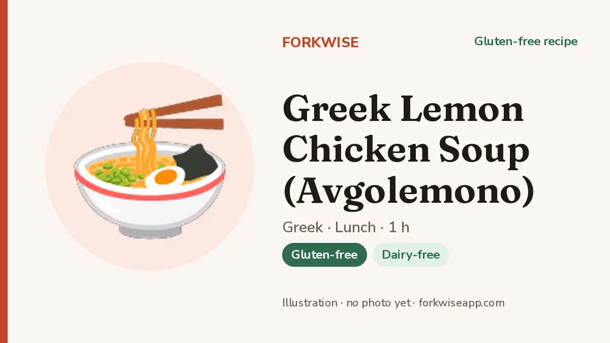 Greek Lemon Chicken Soup (Avgolemono) – Forkwise recipe card (illustration, no photo yet)
