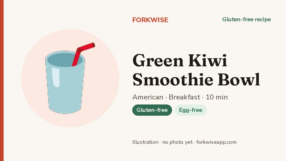 Green Kiwi Smoothie Bowl – Forkwise recipe card (illustration, no photo yet)
