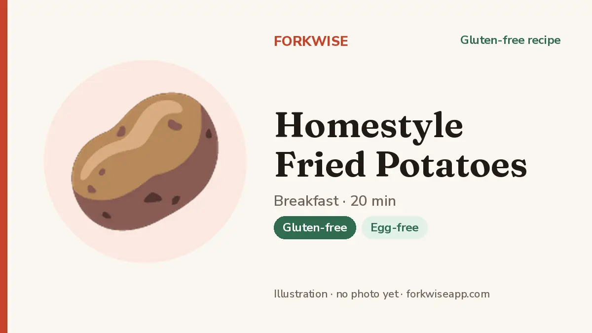 Homestyle Fried Potatoes – Forkwise recipe card (illustration, no photo yet)