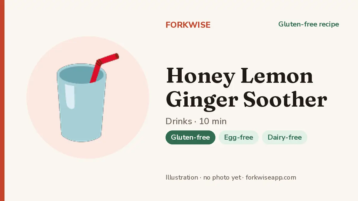 Honey Lemon Ginger Soother – Forkwise recipe card (illustration, no photo yet)