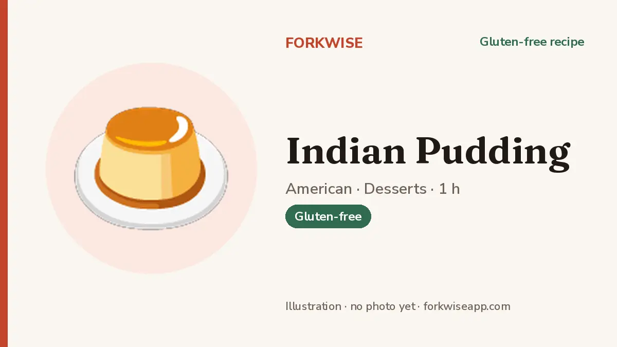 Indian Pudding – Forkwise recipe card (illustration, no photo yet)