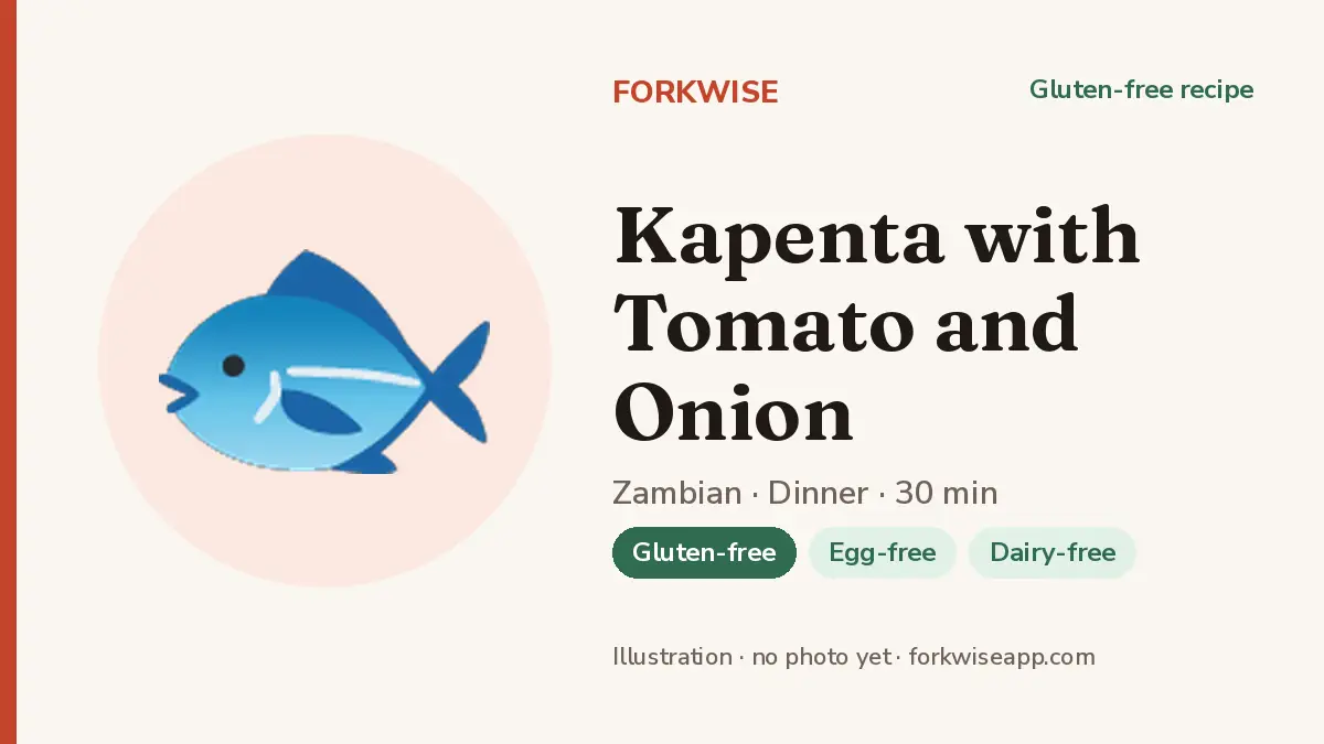 Kapenta with Tomato and Onion – Forkwise recipe card (illustration, no photo yet)
