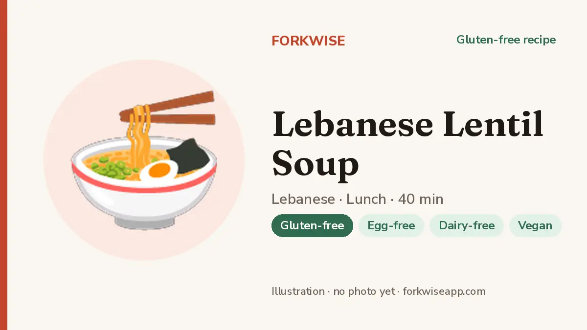 Lebanese Lentil Soup – Forkwise recipe card (illustration, no photo yet)