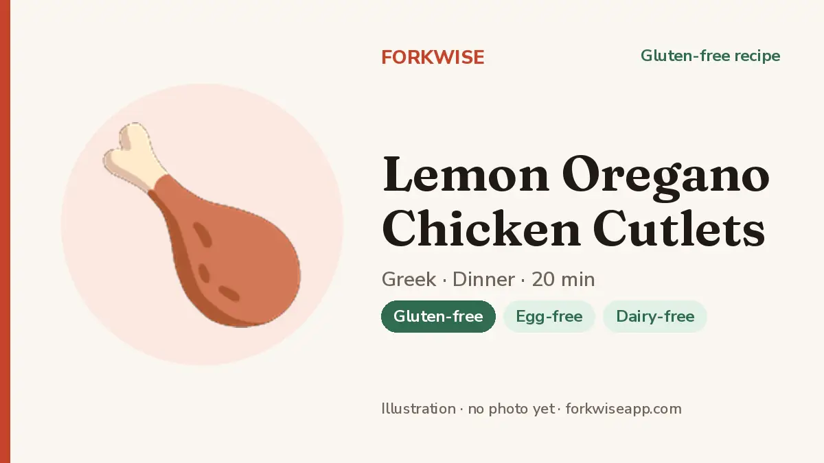 Lemon Oregano Chicken Cutlets – Forkwise recipe card (illustration, no photo yet)