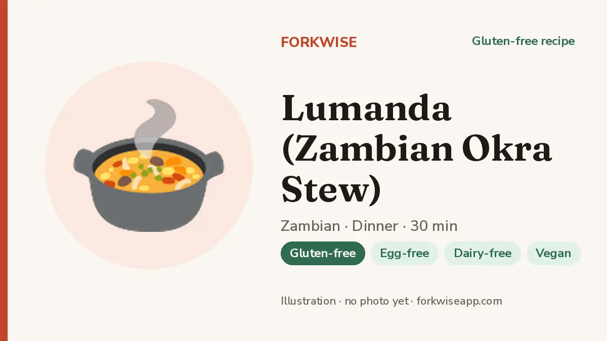 Lumanda (Zambian Okra Stew) – Forkwise recipe card (illustration, no photo yet)