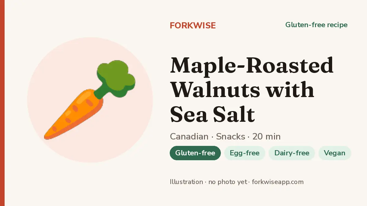 Maple-Roasted Walnuts with Sea Salt – Forkwise recipe card (illustration, no photo yet)