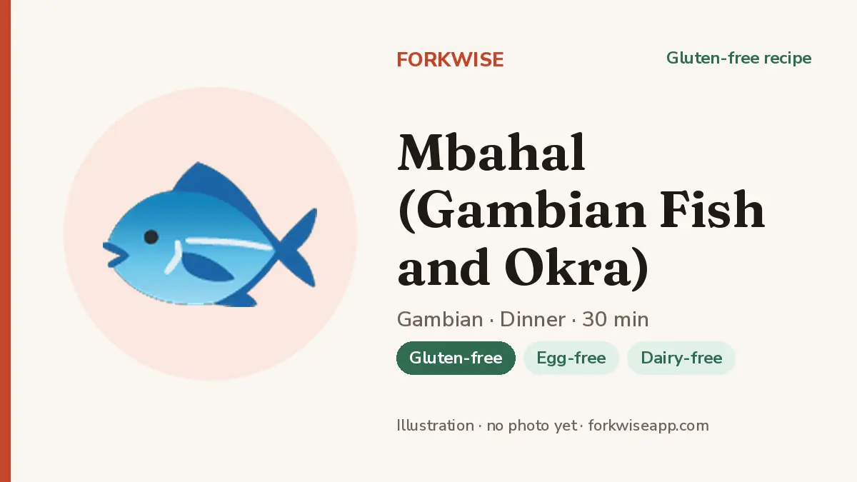 Mbahal (Gambian Fish and Okra) – Forkwise recipe card (illustration, no photo yet)