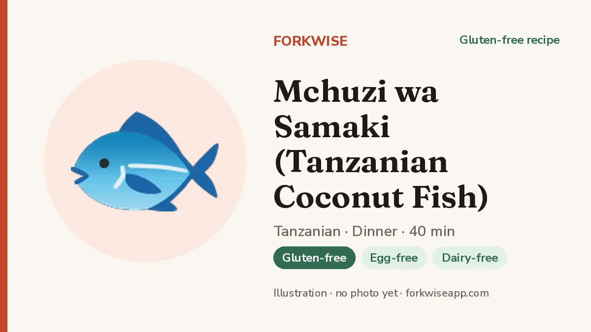 Mchuzi wa Samaki (Tanzanian Coconut Fish) – Forkwise recipe card (illustration, no photo yet)