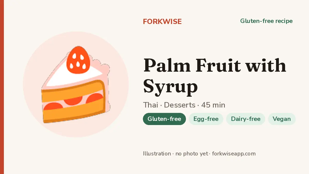 Palm Fruit with Syrup – Forkwise recipe card (illustration, no photo yet)