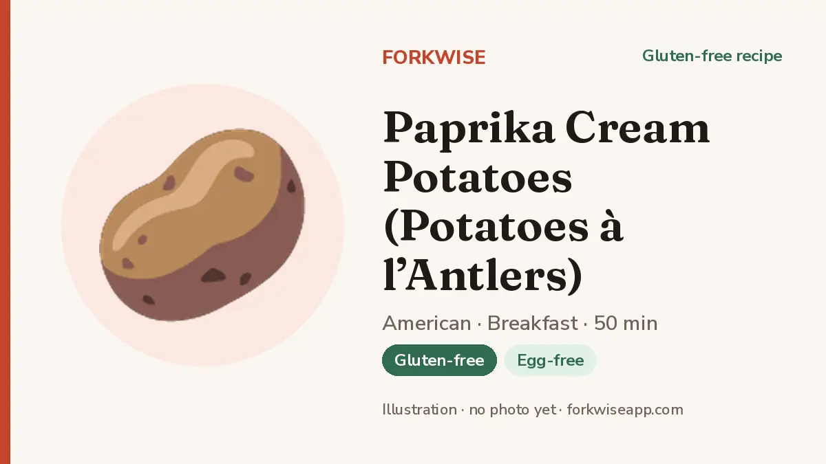 Paprika Cream Potatoes (Potatoes à l’Antlers) – Forkwise recipe card (illustration, no photo yet)