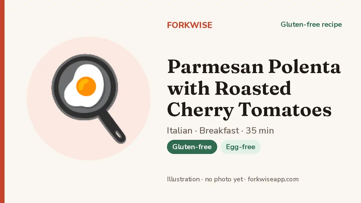 Parmesan Polenta with Roasted Cherry Tomatoes – Forkwise recipe card (illustration, no photo yet)