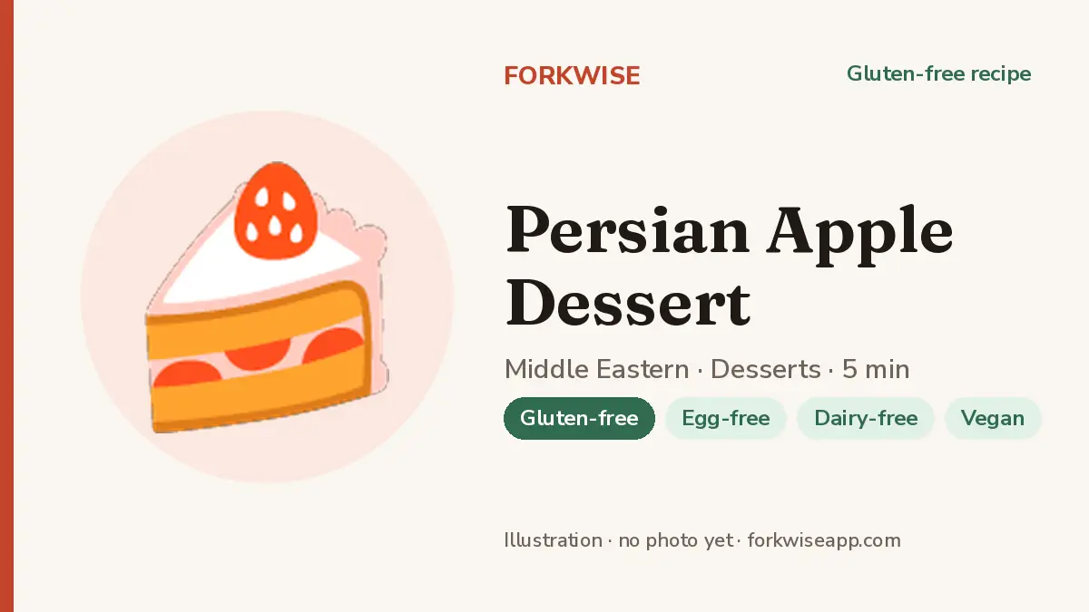 Persian Apple Dessert – Forkwise recipe card (illustration, no photo yet)