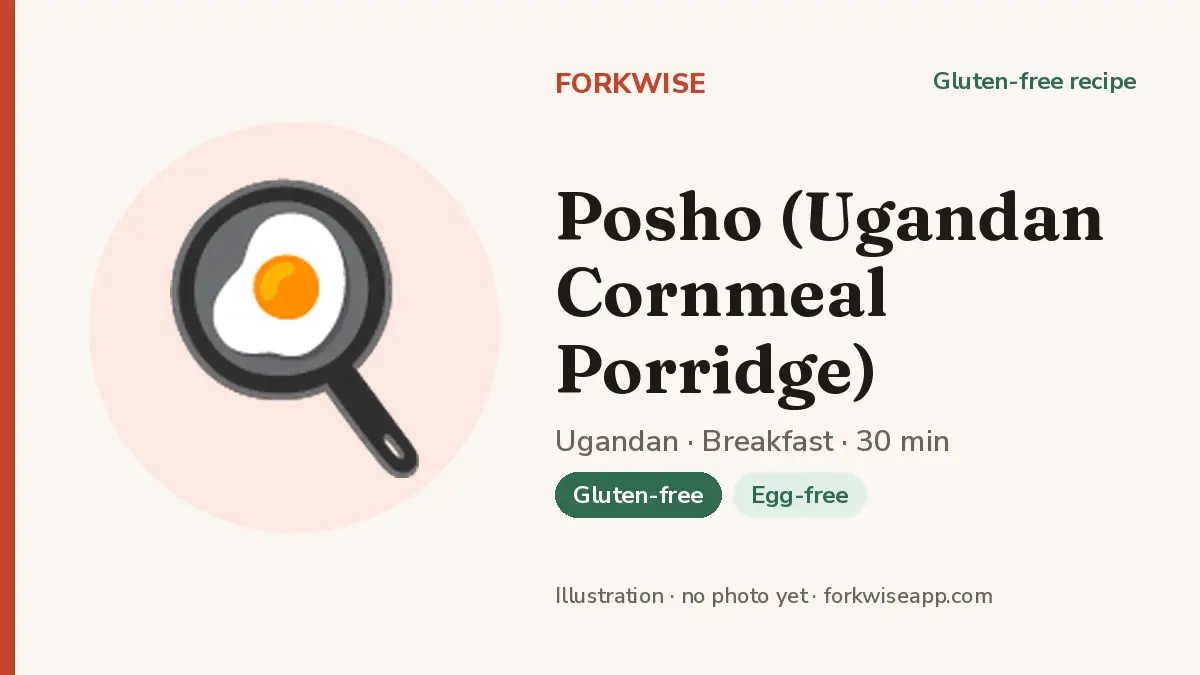 Posho (Ugandan Cornmeal Porridge) – Forkwise recipe card (illustration, no photo yet)