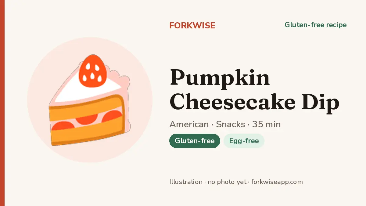 Pumpkin Cheesecake Dip – Forkwise recipe card (illustration, no photo yet)