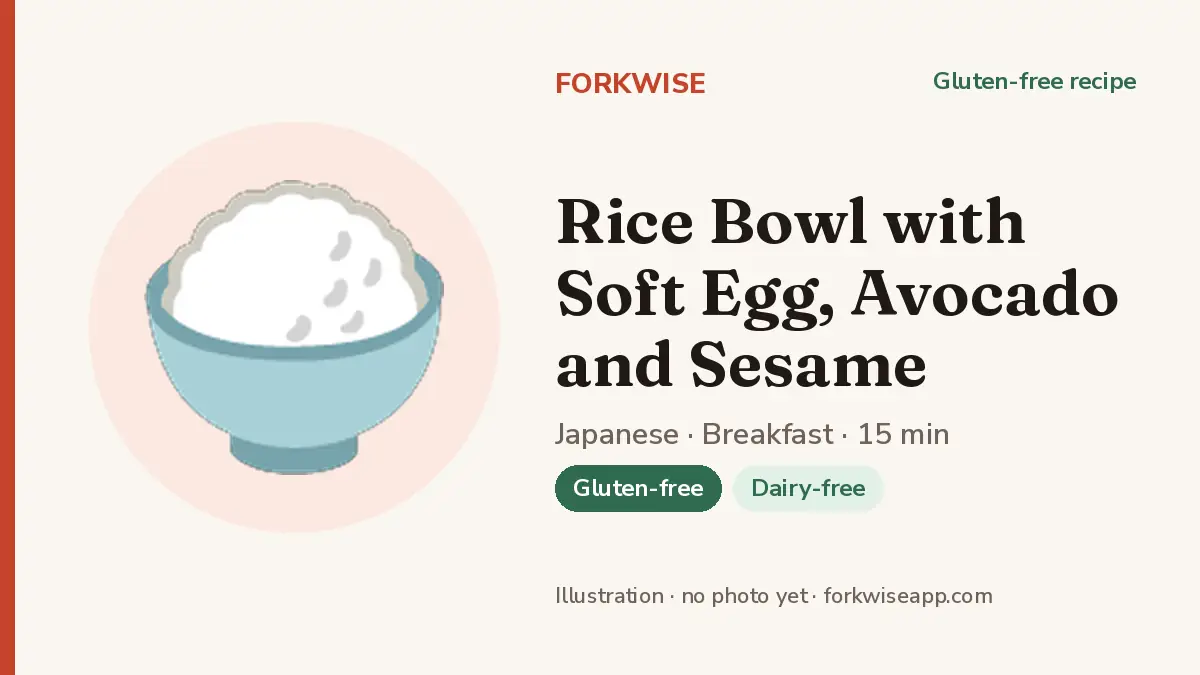 Rice Bowl with Soft Egg, Avocado and Sesame – Forkwise recipe card (illustration, no photo yet)