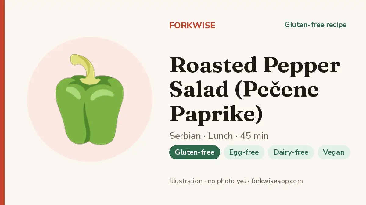 Roasted Pepper Salad (Pečene Paprike) – Forkwise recipe card (illustration, no photo yet)