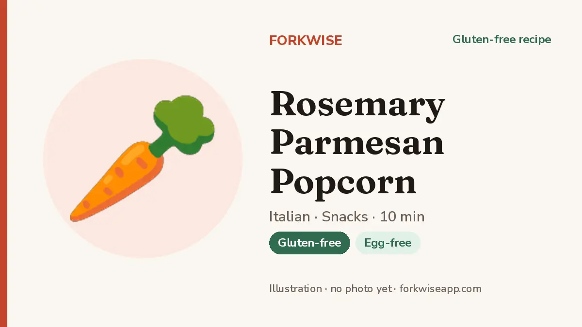 Rosemary Parmesan Popcorn – Forkwise recipe card (illustration, no photo yet)