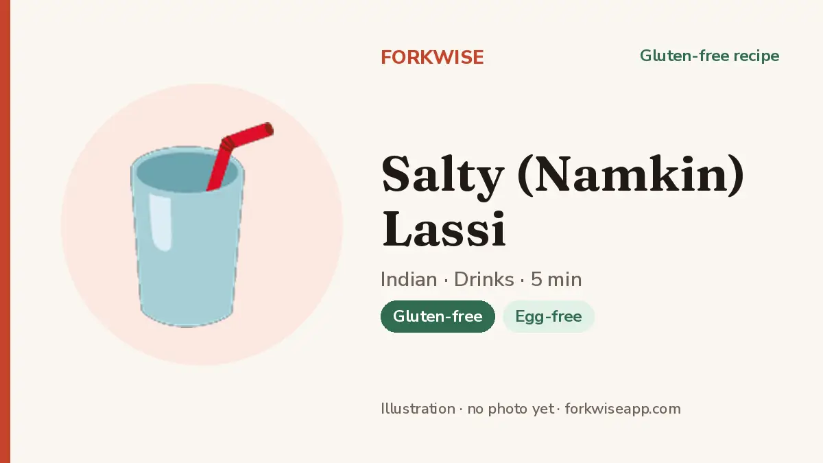 Salty (Namkin) Lassi – Forkwise recipe card (illustration, no photo yet)