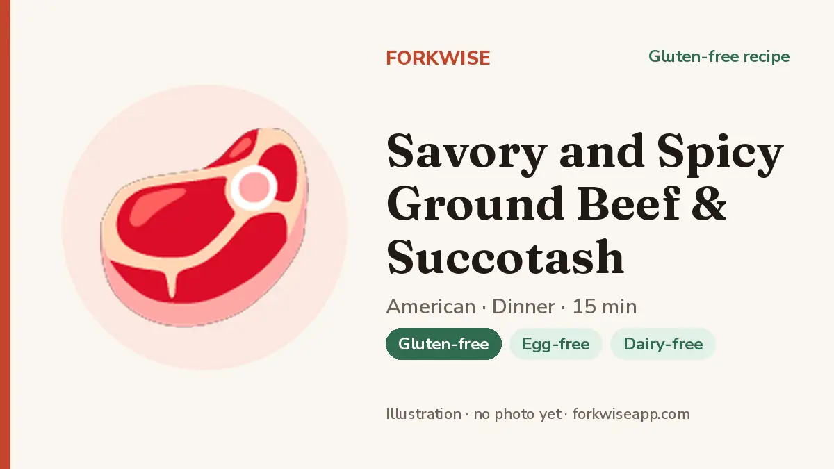 Savory and Spicy Ground Beef & Succotash – Forkwise recipe card (illustration, no photo yet)