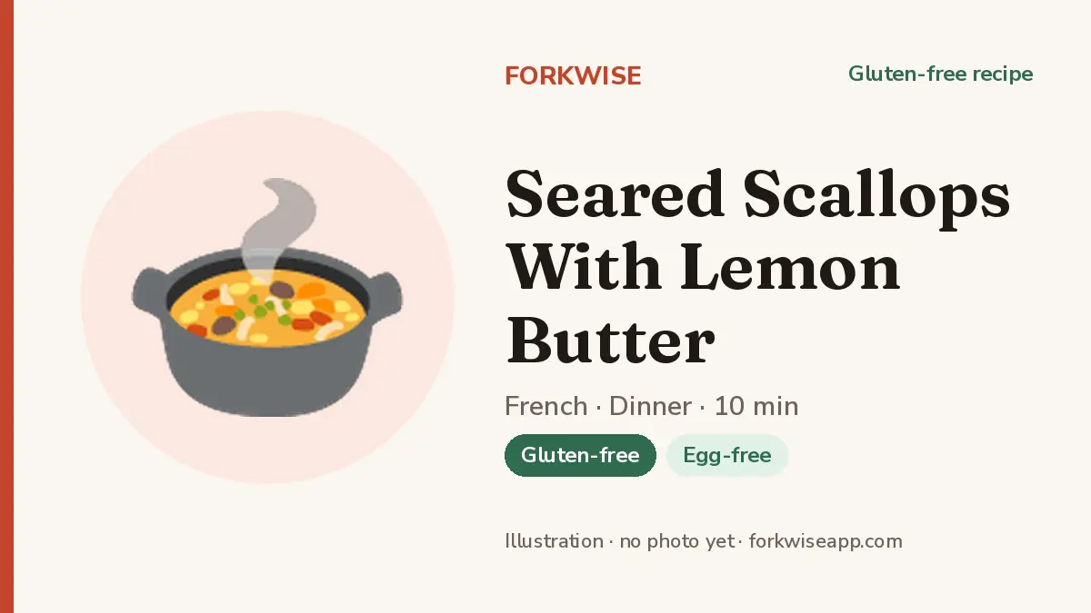 Seared Scallops With Lemon Butter – Forkwise recipe card (illustration, no photo yet)
