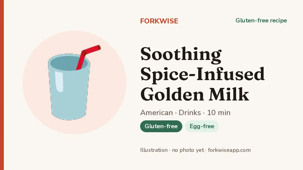 Soothing Spice-Infused Golden Milk – Forkwise recipe card (illustration, no photo yet)