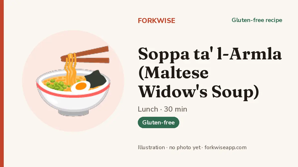 Soppa ta' l-Armla (Maltese Widow's Soup) – Forkwise recipe card (illustration, no photo yet)
