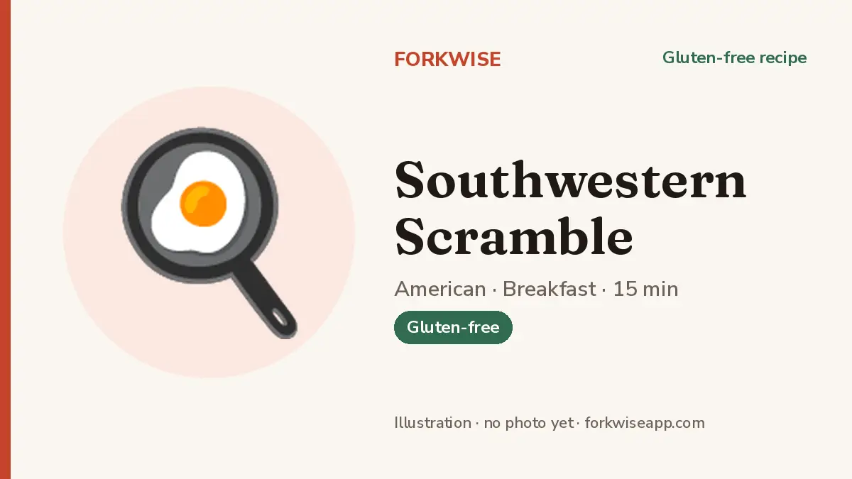 Southwestern Scramble – Forkwise recipe card (illustration, no photo yet)