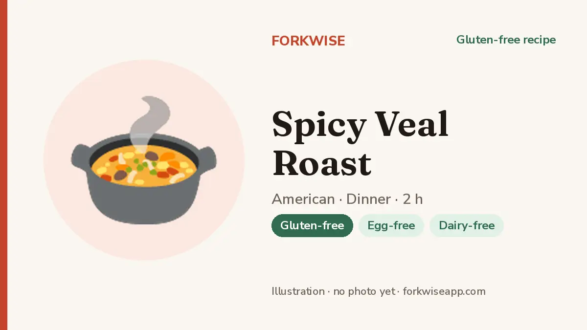 Spicy Veal Roast – Forkwise recipe card (illustration, no photo yet)