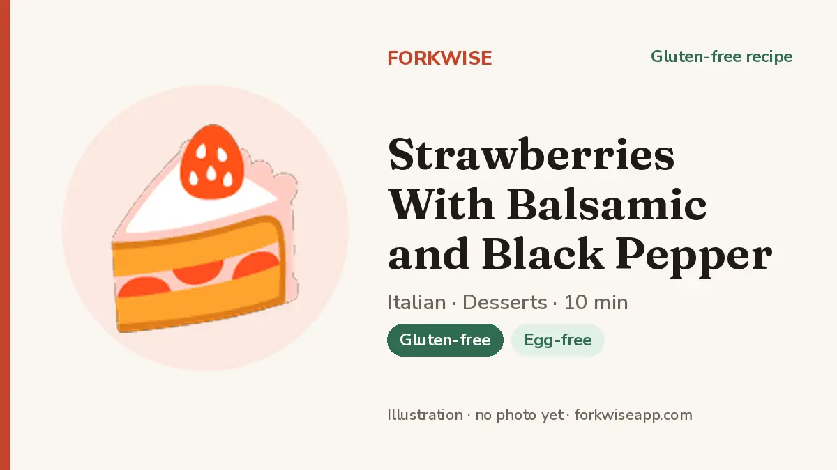 Strawberries With Balsamic and Black Pepper – Forkwise recipe card (illustration, no photo yet)