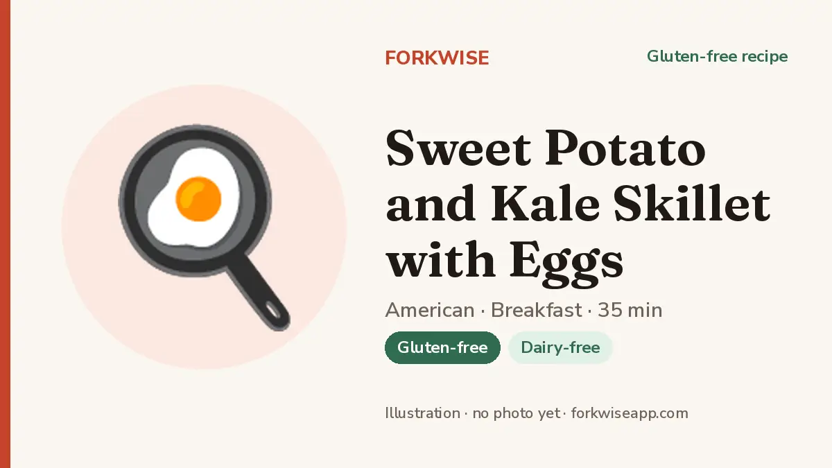 Sweet Potato and Kale Skillet with Eggs – Forkwise recipe card (illustration, no photo yet)