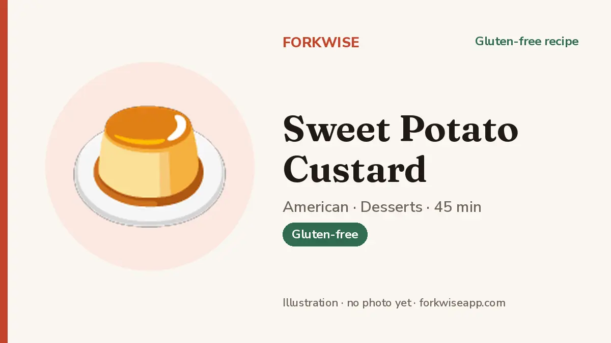Sweet Potato Custard – Forkwise recipe card (illustration, no photo yet)