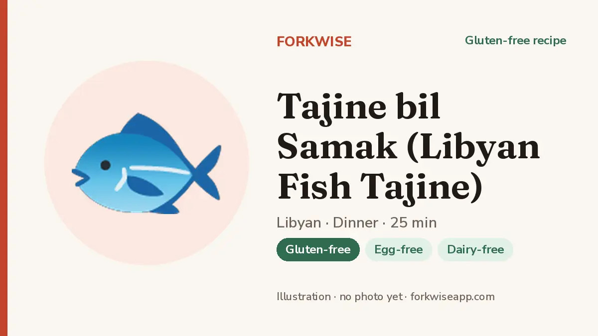Tajine bil Samak (Libyan Fish Tajine) – Forkwise recipe card (illustration, no photo yet)